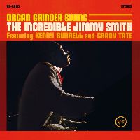 Smith, Jimmy; Burrell, Kenny - Organ Grinder Swing