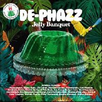 DE-PHAZZ - Jelly Banquet