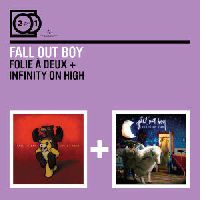 Fall Out Boy - 2 for 1: Follie A Deux/ Infinity On High