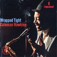 HAWKINS, COLEMAN - Wrapped Tight (SACD)