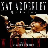 Adderley, Nat - Workin'