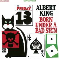ALBERT KING - Born Under A Bad Sign