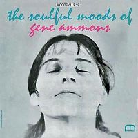 Ammons, Gene - The Soulful Moods Of (Audiophile Edition)