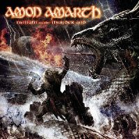 AMON AMARTH - Twilight Of The Thunder God