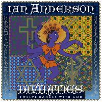 ANDERSON, IAN - Divinities Twelve Dances With God