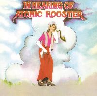 ATOMIC ROOSTER - In Hearing Of