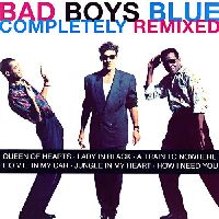 Bad Boys Blue - Completely Remixed (White Vinyl)