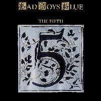 Bad Boys Blue - The Fifth (Blue Vinyl)