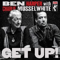 Ben Harper, Charlie Musselwhite - Get Up