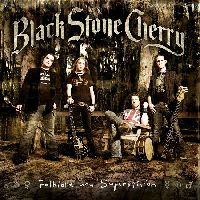 Black Stone Cherry - Folklore And Superstition