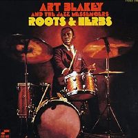 Blakey, Art - Roots And Herbs (Tone Poet Series)