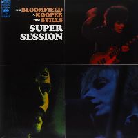 Bloomfield & Kooper & Stills - Super Session (Speakers Corner Edition)