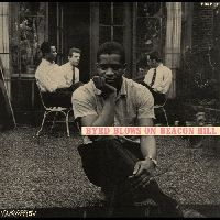 Byrd, Donald - Byrd Blows On Beacon Hill (Tone Poet Series)