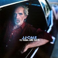 J.J. CALE - To Tulsa And Back