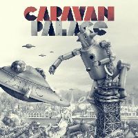 Caravan Palace - Panic Caravan Palace - Panic