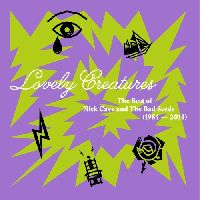 CAVE, NICK & THE BAD SEEDS - Lovely Creatures: The Best Of
