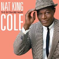 Nat King Cole - The Extraordinary (CD, Deluxe Edition)