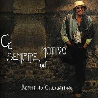 Celentano, Adriano - C'E' Sempre Un Motivo