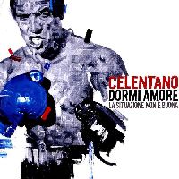 Celentano, Adriano - Dormi Amore, La Situazione Non È Buona
