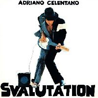 Celentano, Adriano - Svalutation