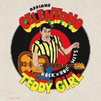 Celentano, Adriano - Teddy Girl - Rock'N'Roll Hits