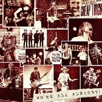 Cheap Trick - We're All Alright! (CD)