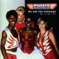 Chilly - We Are The Popkings... And Other Hits (CD)