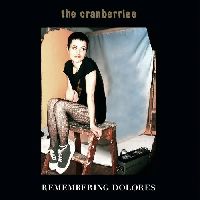 CRANBERRIES, THE - Remembering Dolores (rsd 2022