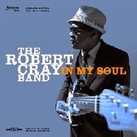 THE ROBERT CRAY BAND - In My Soul