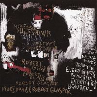 DAVIS, MILES / GLASPER, ROBERT - Everything's Beautiful