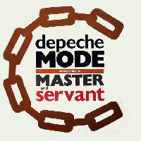 DEPECHE MODE - MASTER & SERVANT