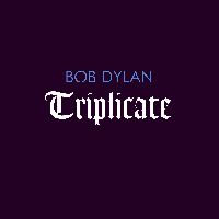 Dylan, Bob - Triplicate (CD)
