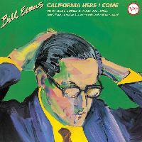 Evans, Bill - California Here I Come (Verve Vault Series) Evans, Bill - California Here I Come (Verve Vault Series)