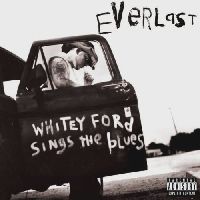 Everlast - Whitey Ford Sings The Blues