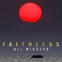FAITHLESS - All Blessed