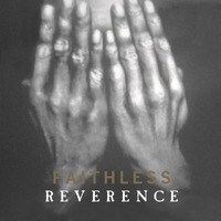 FAITHLESS - Reverence
