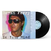 FERRY, BRYAN - In Your Mind