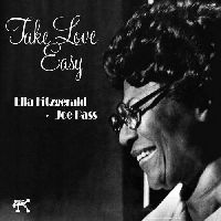 Fitzgerald, Ella & Pass, Joe - Take Love Easy (Audiophile Edition)
