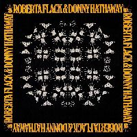 Flack, Roberta & Hathaway, Donny - Roberta Flack & Donny Hathaway