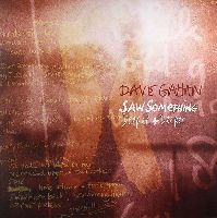 GAHAN, DAVE - Saw Something / Deeper + Deeper (12")