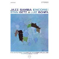 Getz, Stan & Bonfa, Luiz - Jazz Samba Encore! (Verve Acoustic Sounds Series)