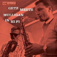 Getz, Stan & Mulligan, Gerry - In Hi-Fi (Verve Acoustic Sounds Series) Getz, Stan & Mulligan, Gerry - In Hi-Fi (Verve Acoustic Sounds Series)