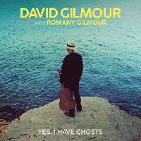 Gilmour, David - Yes, I Have Ghosts (Black Friday 2020)