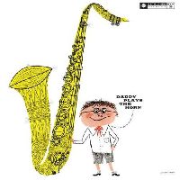 Gordon, Dexter - Daddy Plays The Horn (Pure Pleasure Edition)