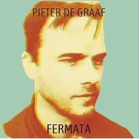 Graaf, Pieter de - Fermata (CD)