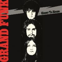 GRAND FUNK RAILROAD - Closer To Home (CD)