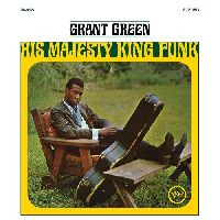 Green, Grant - His Majesty King Funk (Verve Acoustic Sounds Series) Green, Grant - His Majesty King Funk (Verve Acoustic Sounds Series)