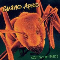 GUANO APES - Don't Give Me Names