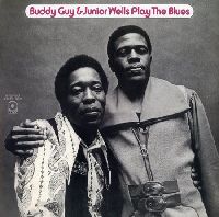 Guy, Buddy & Wells, Junior - Play The Blues