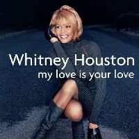 Houston, Whitney - My Love Is Your Love